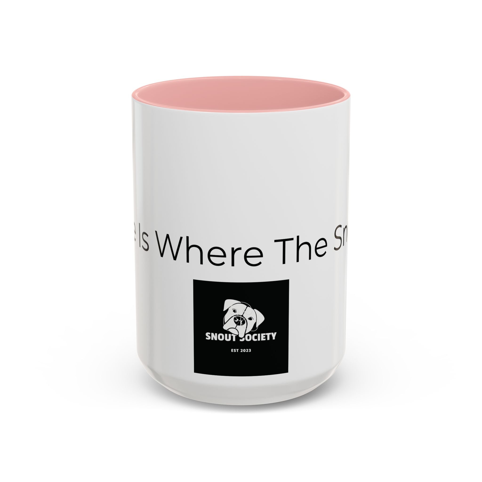 Home Is Where The Snout Is - Dog Lover  Mug (11/15oz)